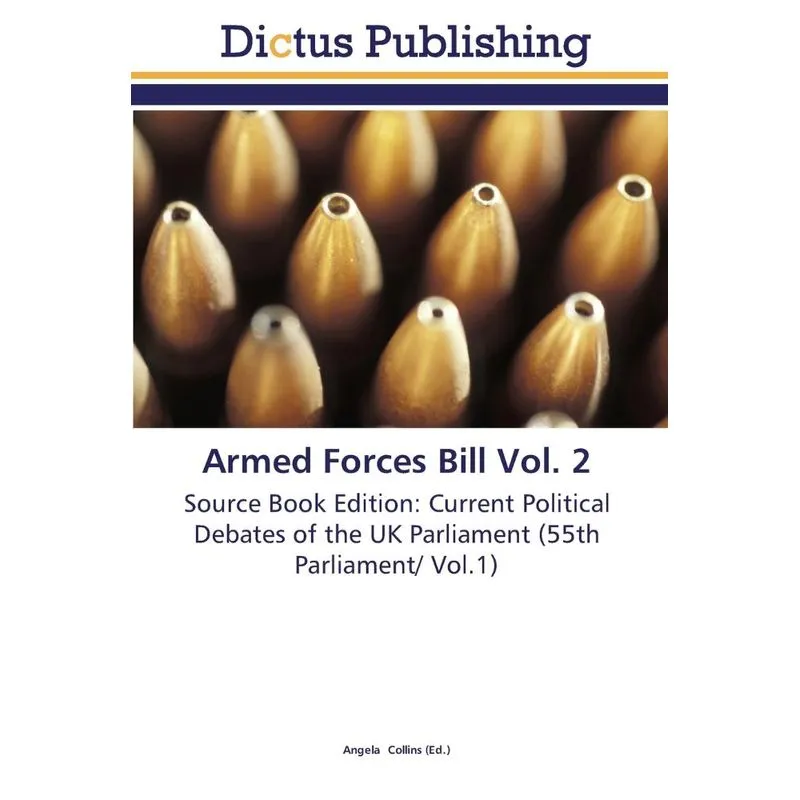 Armed Forces Bill Vol. 2