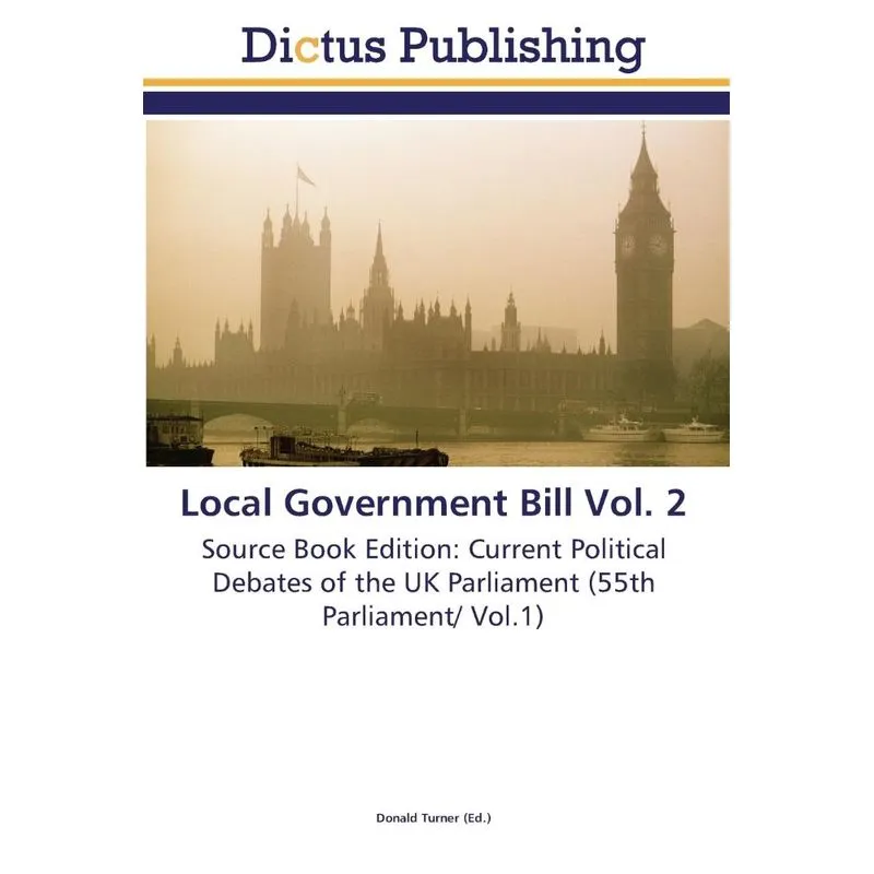 Local Government Bill Vol. 2