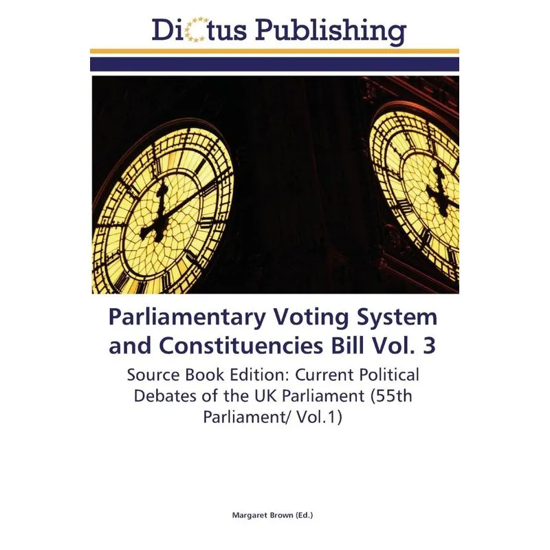 Parliamentary Voting System and Constituencies Bill Vol. 3