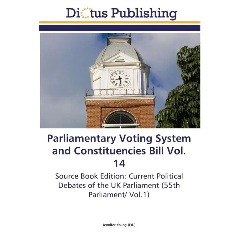 Parliamentary Voting System and Constituencies Bill Vol. 14