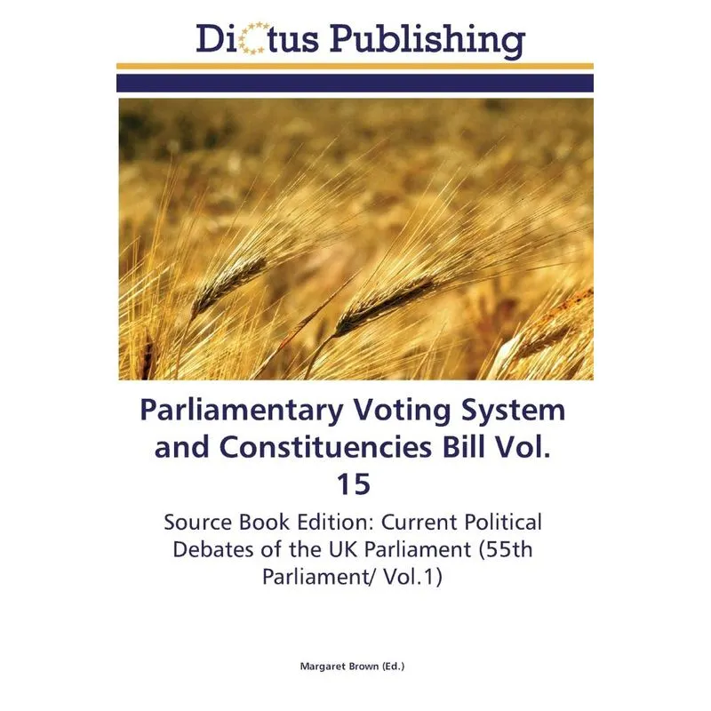 Parliamentary Voting System and Constituencies Bill Vol. 15