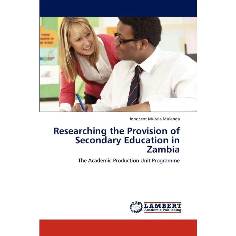 Researching the Provision of Secondary Education in Zambia