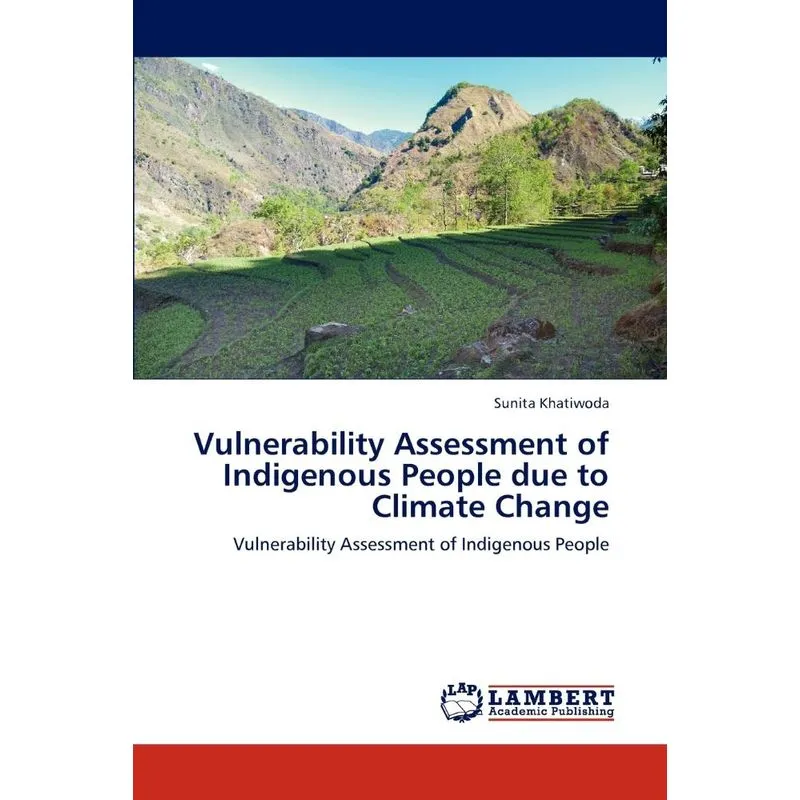 Vulnerability Assessment of Indigenous People due to Climat