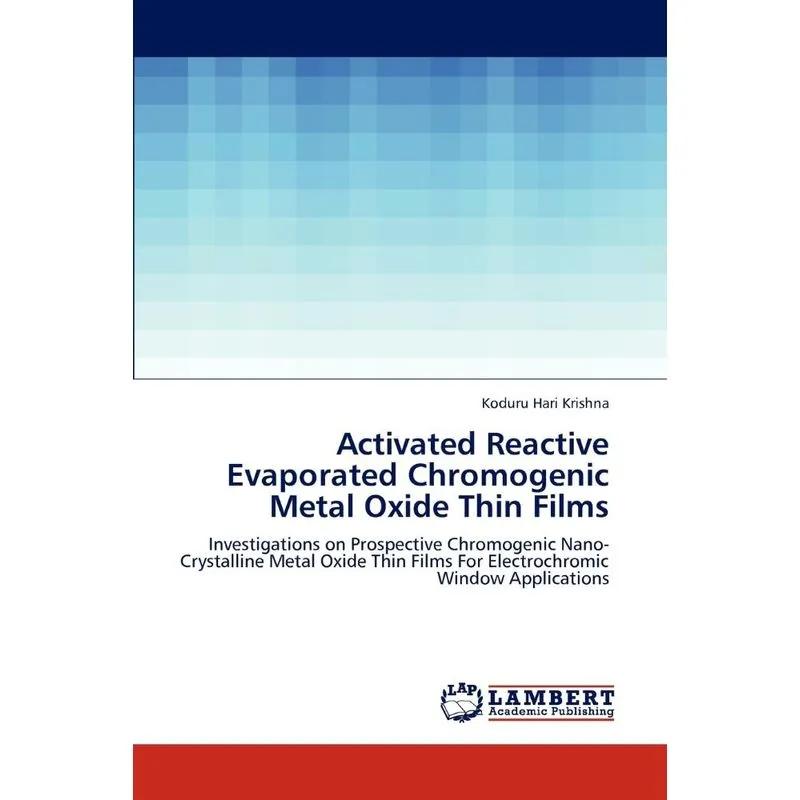 Activated Reactive Evaporated Chromogenic Metal Oxide Thin
