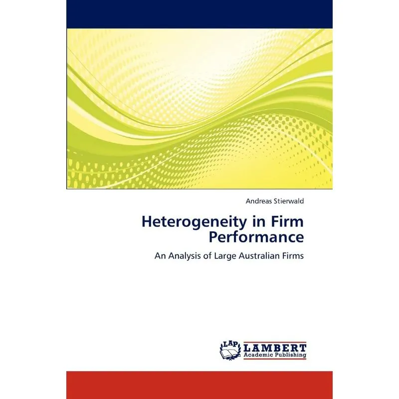 Heterogeneity in Firm Performance
