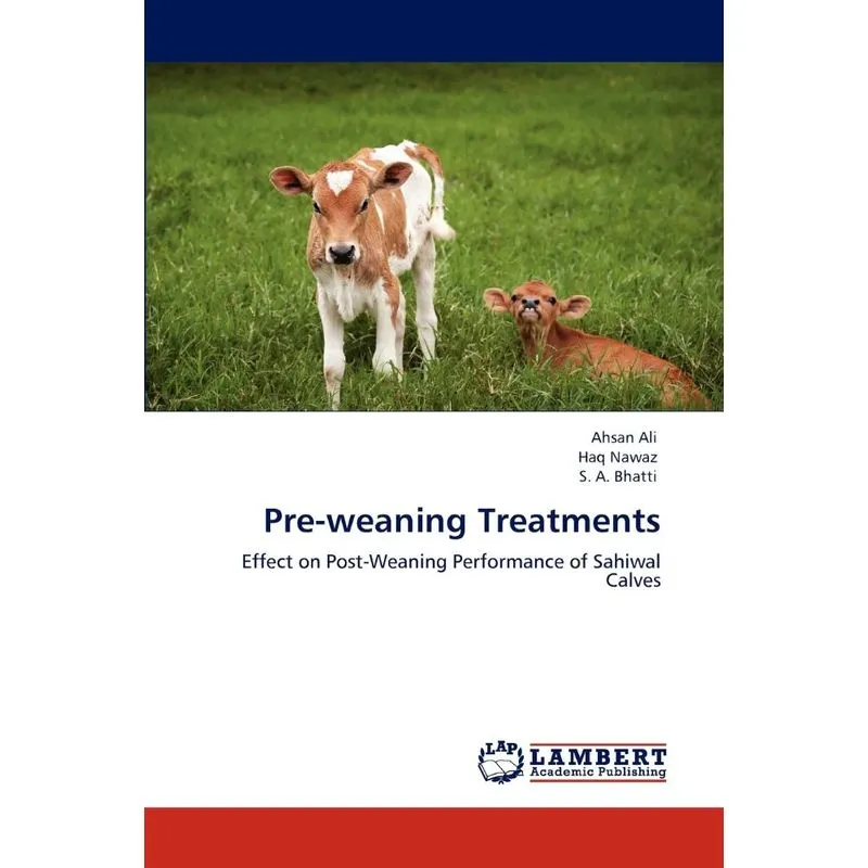 Pre-weaning Treatments