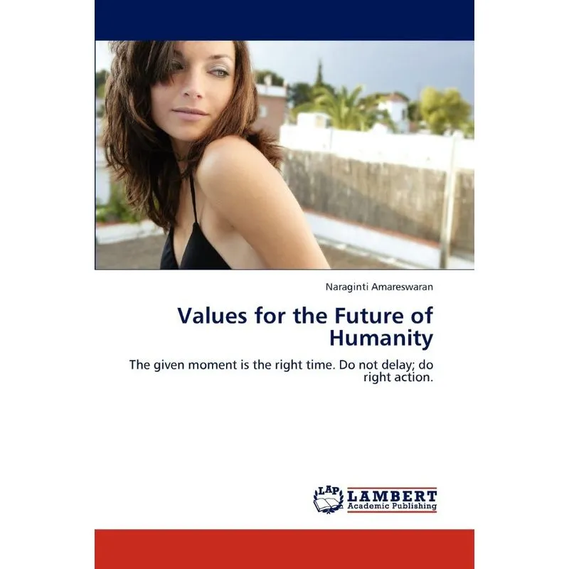 Values for the Future of Humanity