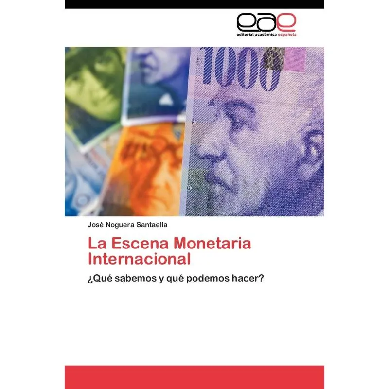 La Escena Monetaria Internacional