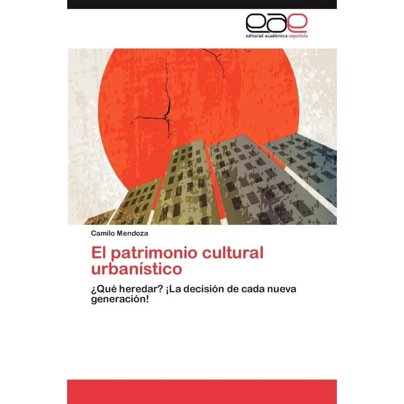 El Patrimonio Cultural Urbanistico