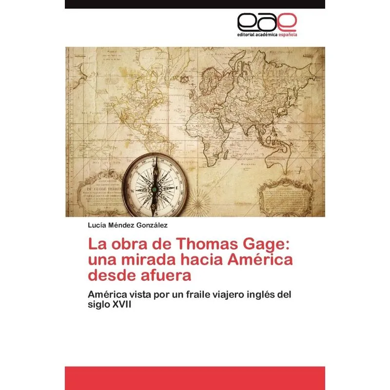 La obra de Thomas Gage