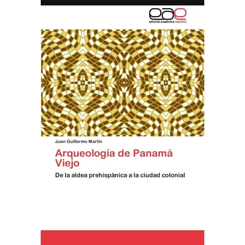 Arqueología de Panamá Viejo