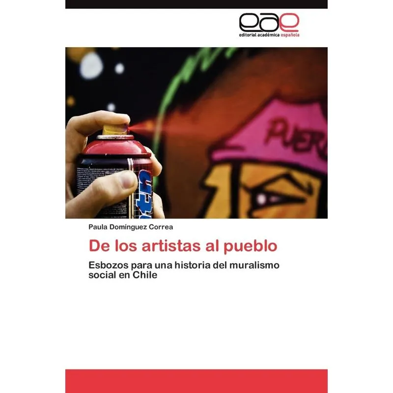 De Los Artistas Al Pueblo