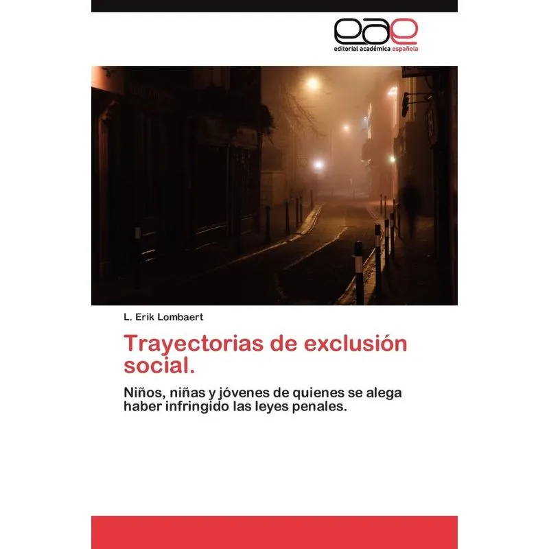 Trayectorias de exclusión social.