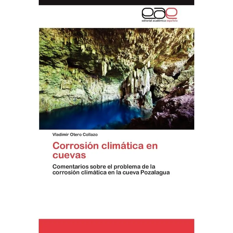 Corrosion Climatica En Cuevas