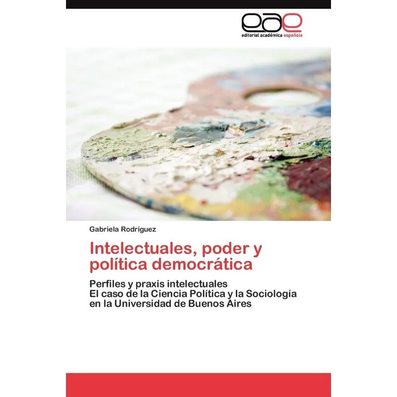 Intelectuales, poder y política democrática