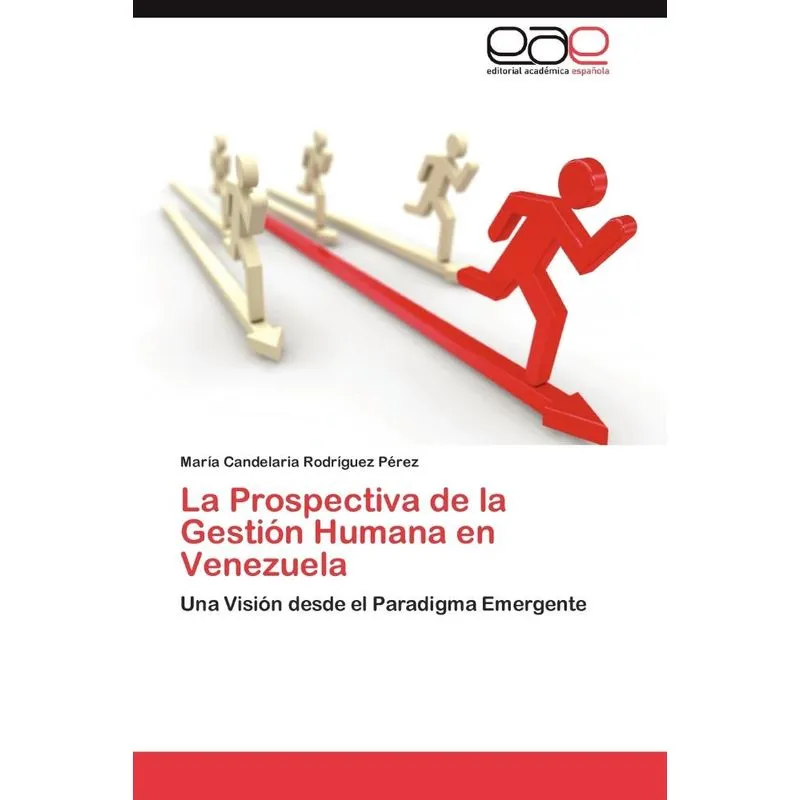 La Prospectiva de la Gestión Humana en Venezuela