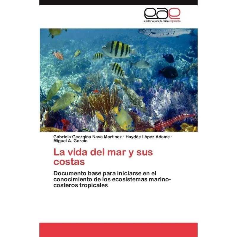 La vida del mar y sus costas