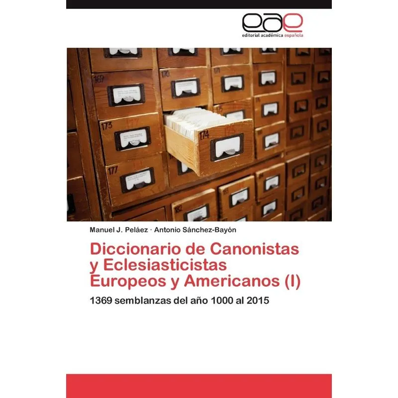 Diccionario de Canonistas y Eclesiasticistas Europeos y Ame