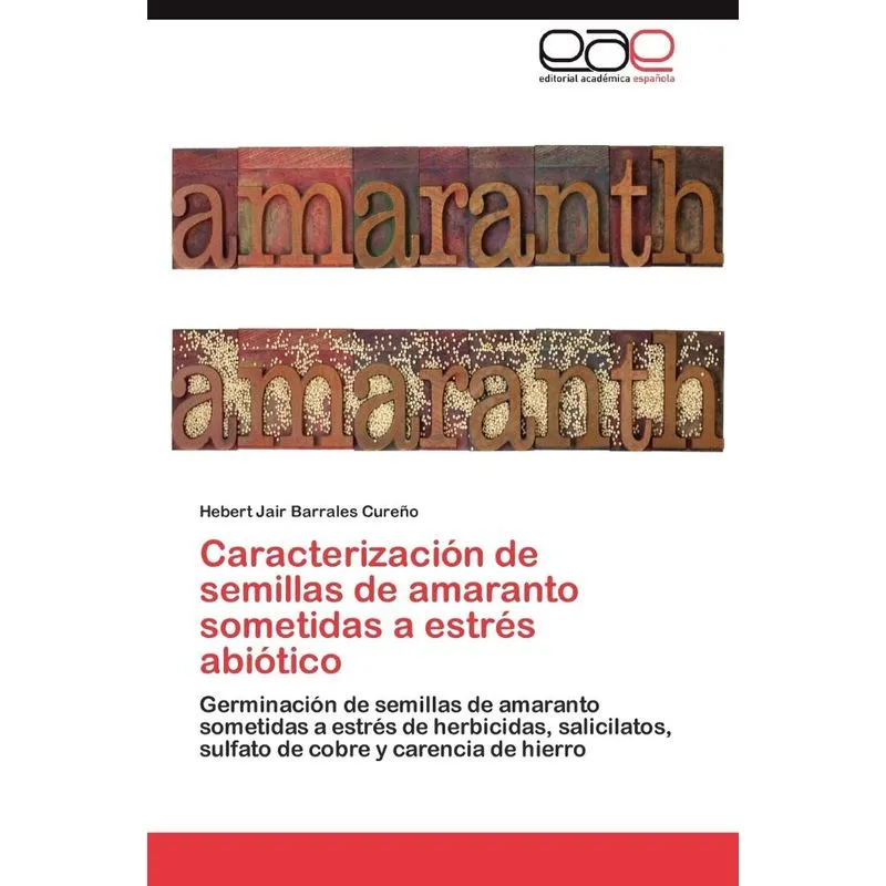 Caracterización De Semillas De Amaranto Sometidas A Estrés