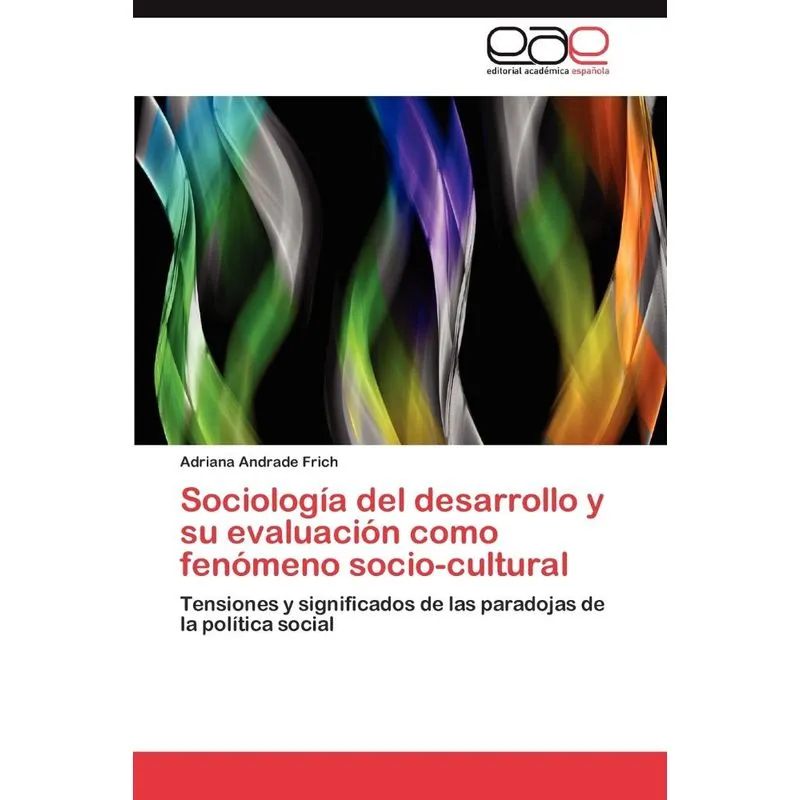 Sociología del desarrollo y su evaluación como fenómeno soc
