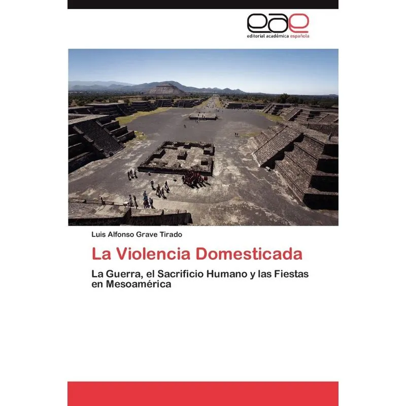 La Violencia Domesticada. La Violencia Domesticada
