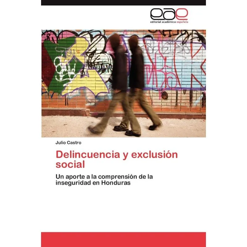 Delincuencia Y Exclusión Social