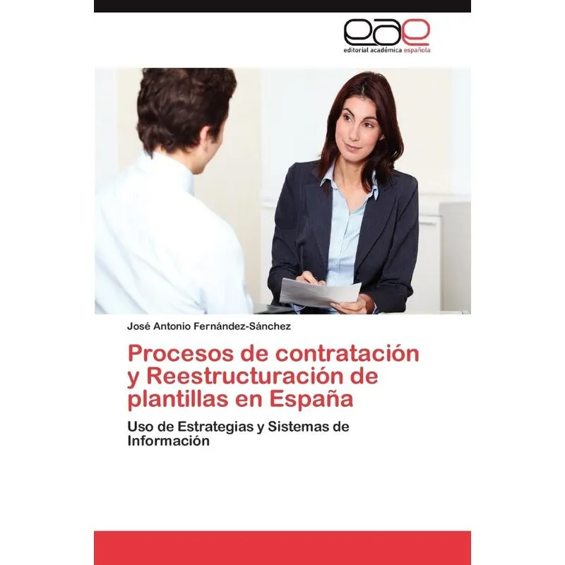 Procesos de contratación y Reestructuración de plantillas e