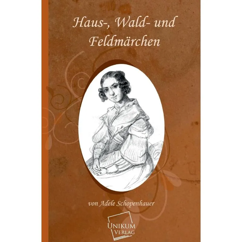 Haus-, Wald- Und Feldmarchen