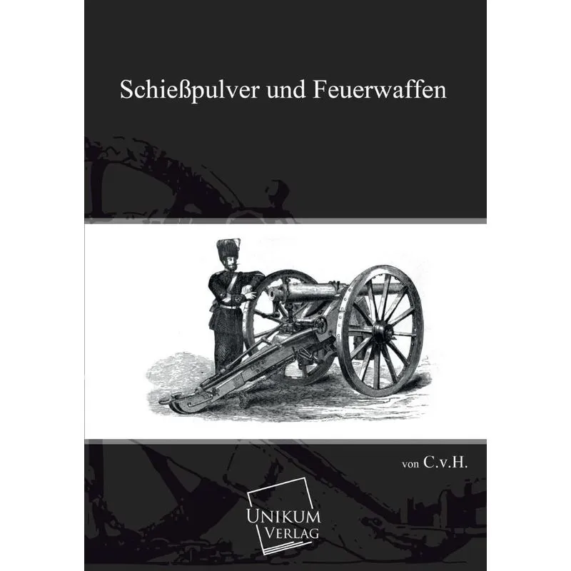 Schiesspulver Und Feuerwaffen