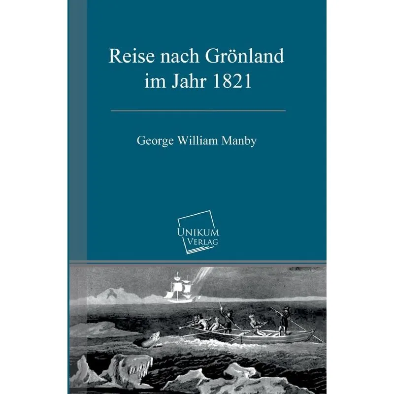 Reise nach Grönland im Jahr 1821