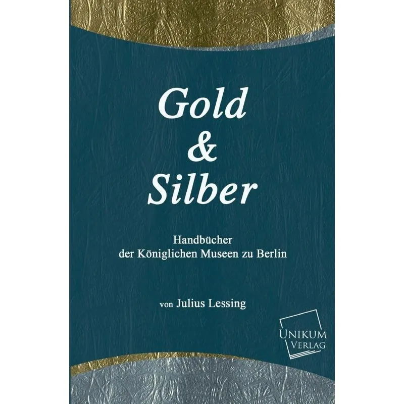 Gold Und Silber