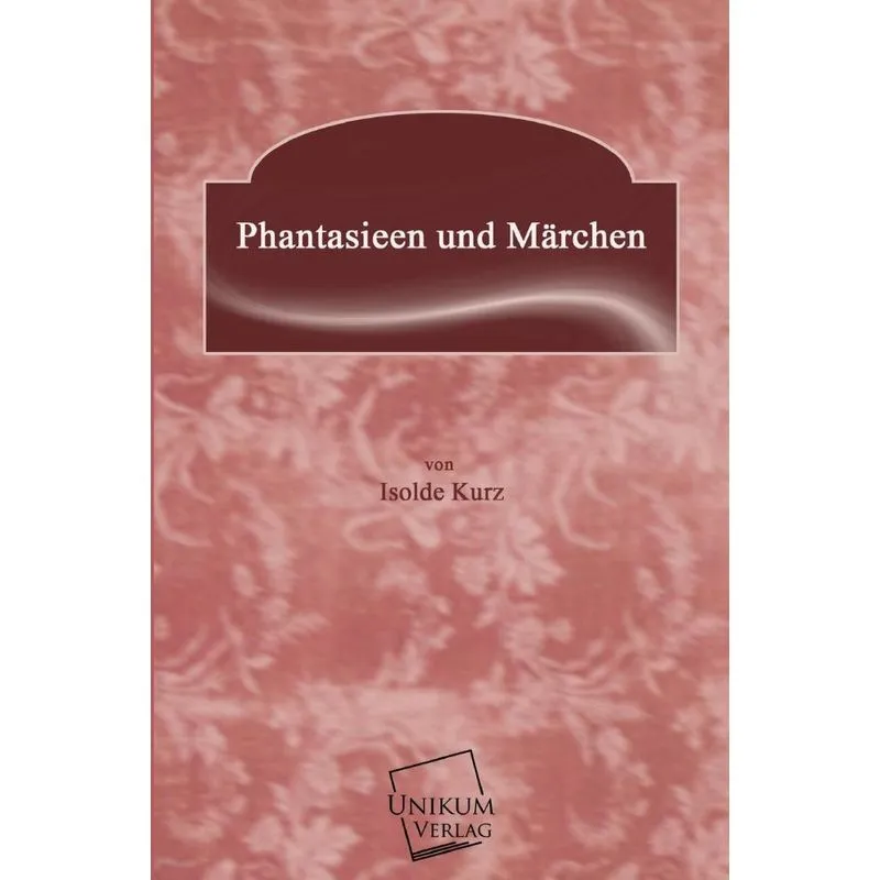 Phantasieen Und Marchen