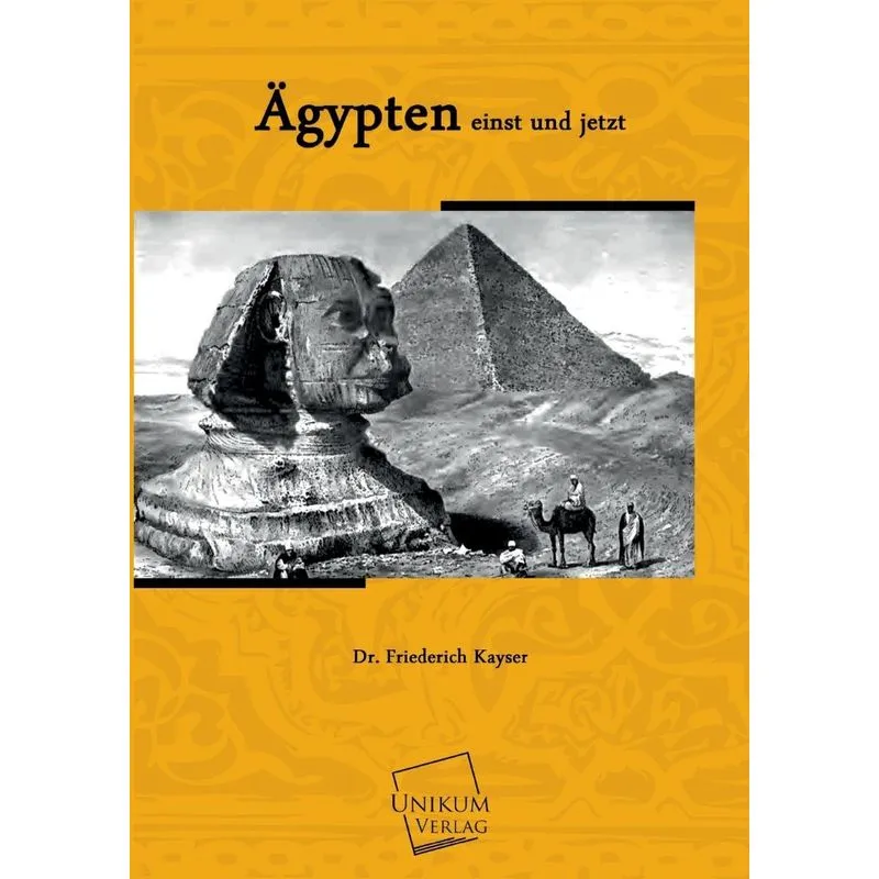 Agypten Einst Und Jetzt