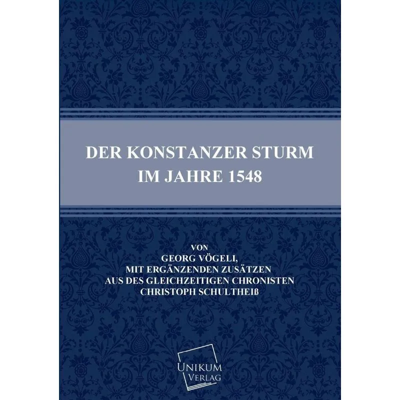 Der Konstanzer Sturm Im Jahre 1548