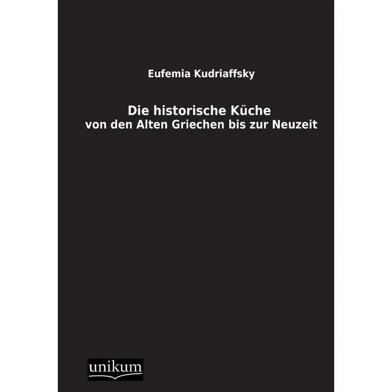 Die historische Kueche