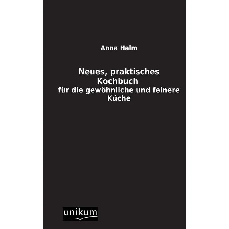 Neues, Praktisches Kochbuch