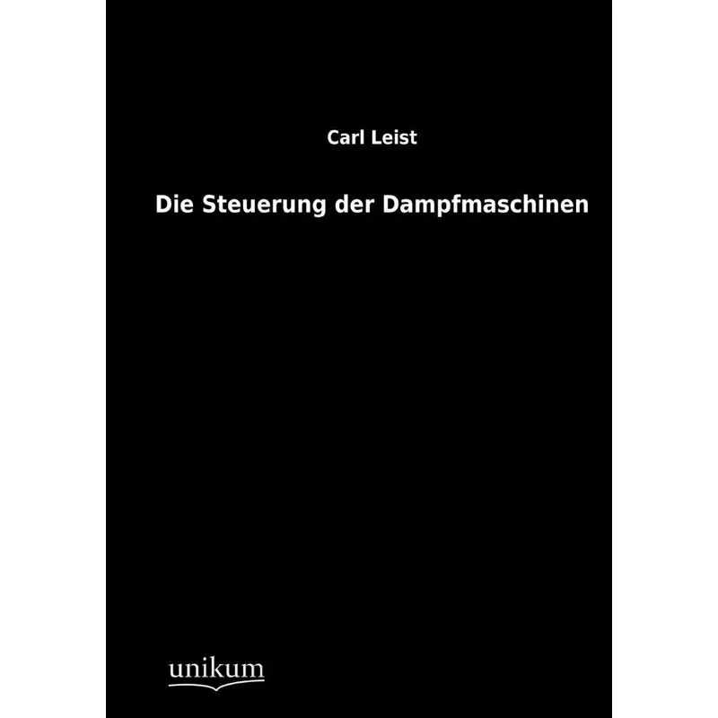 Die Steuerung der Dampfmaschinen