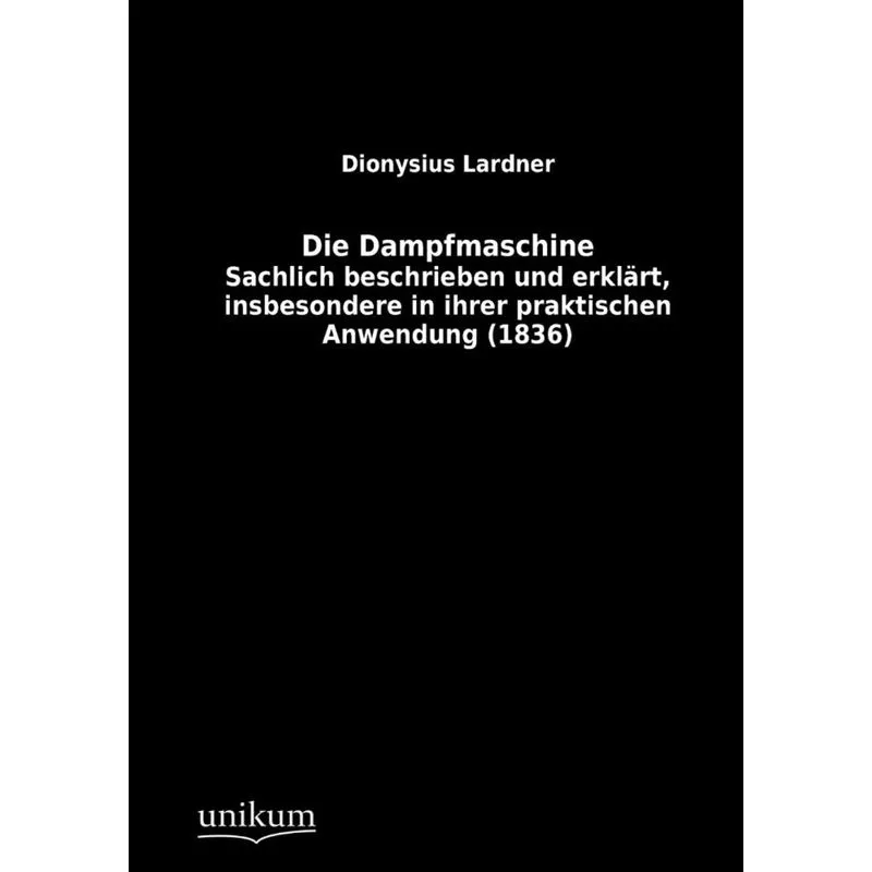 Die Dampfmaschine