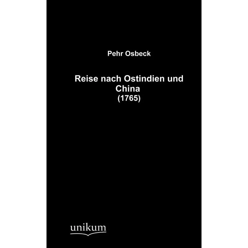 Reise nach Ostindien und China