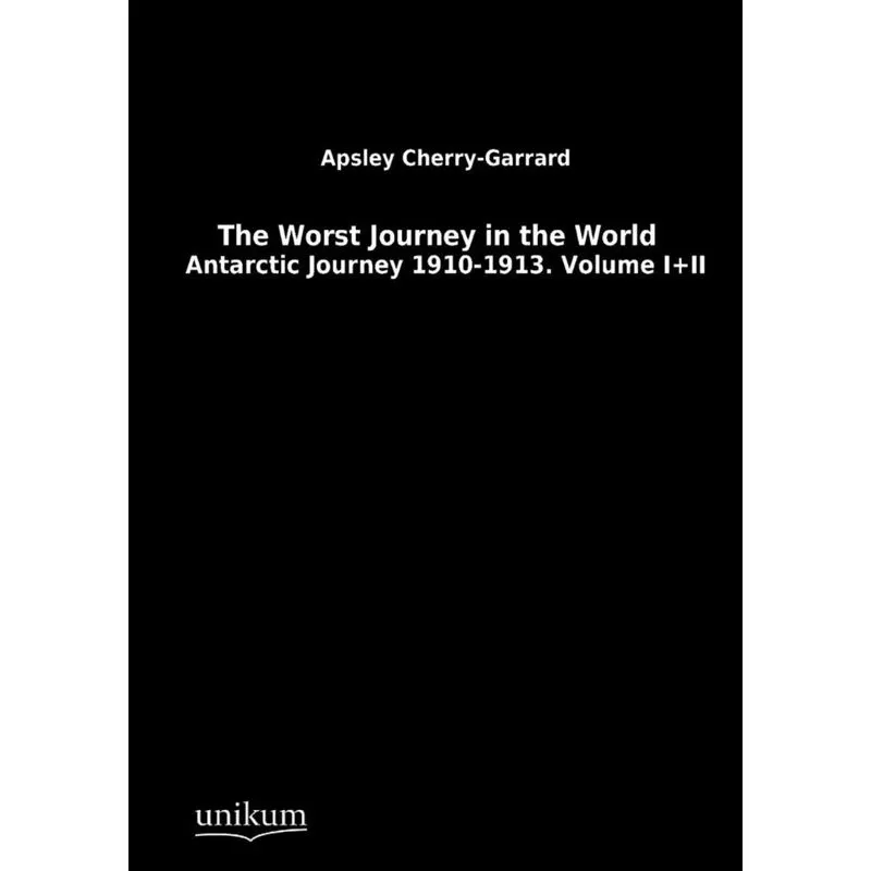The Worst Journey in the World