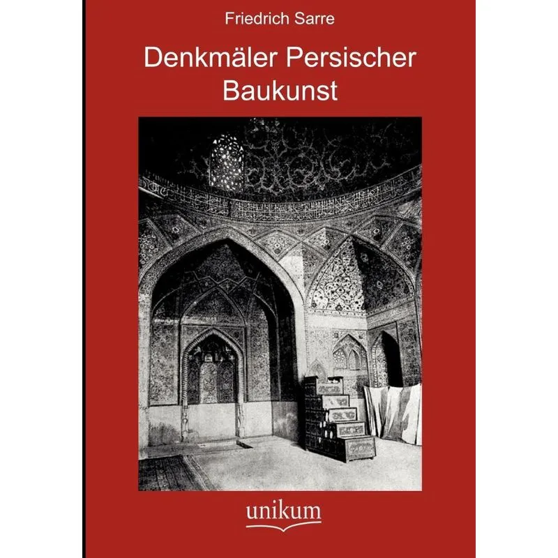 Denkmäler Persischer Baukunst
