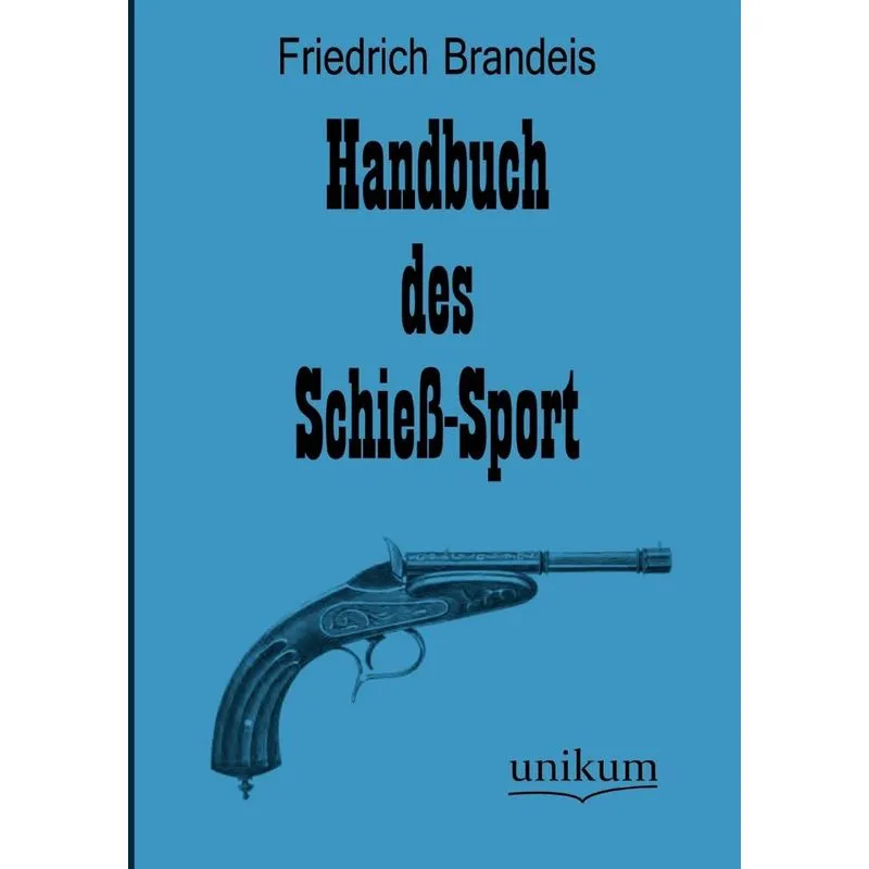 Handbuch des Schieß-Sport