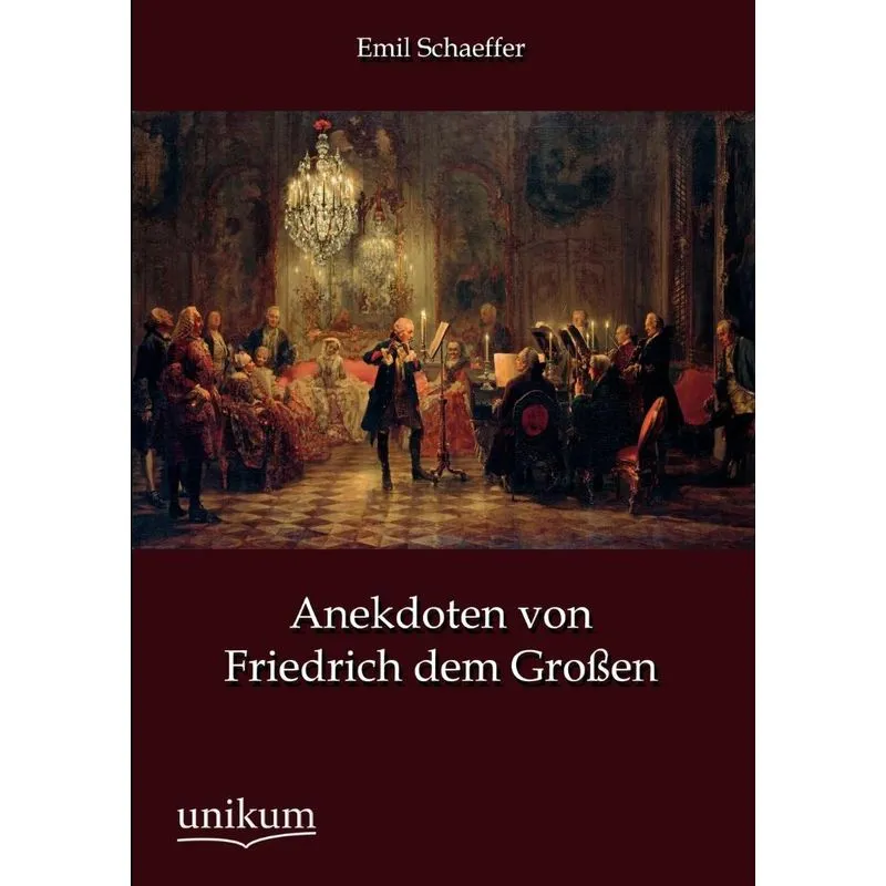 Anekdoten Von Friedrich Dem Gro En