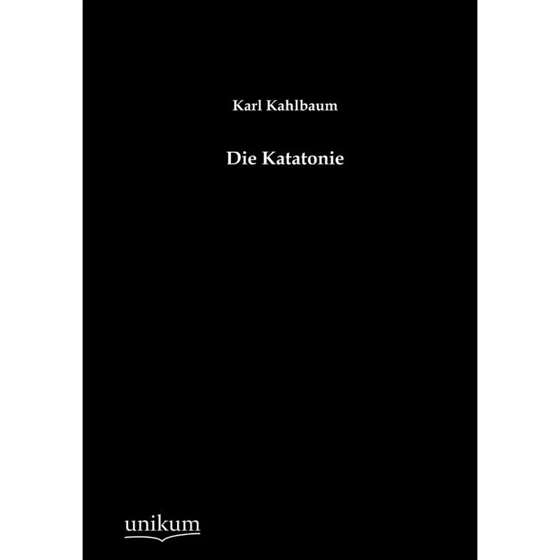 Die Katatonie