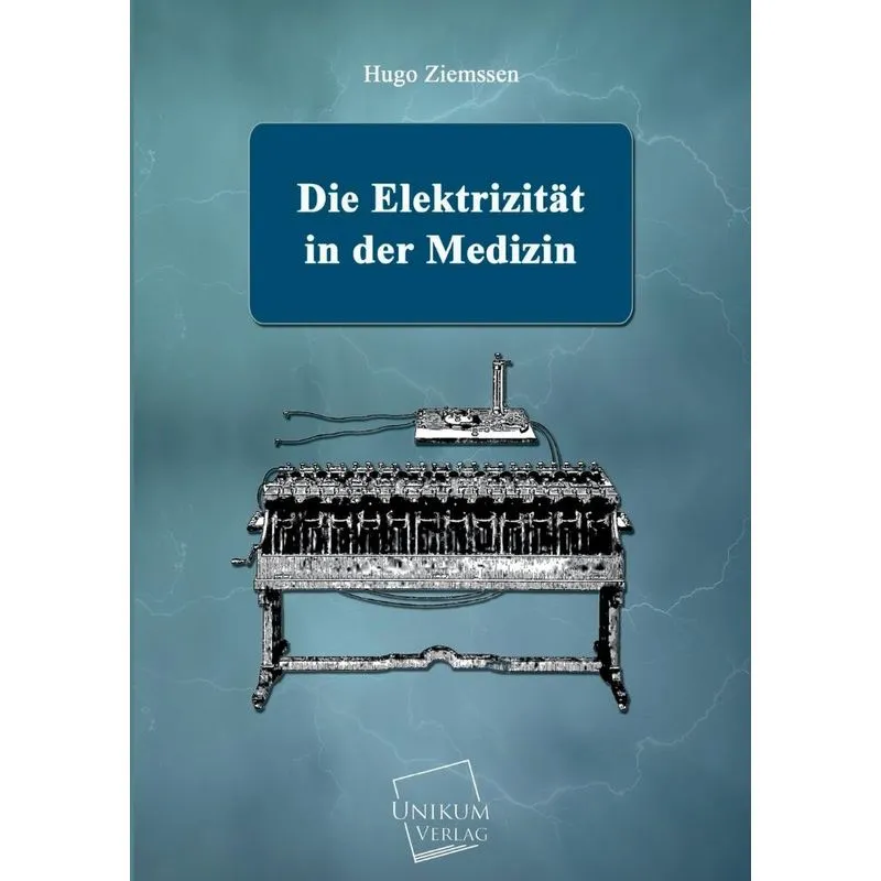 Die Elektrizitat in Der Medizin