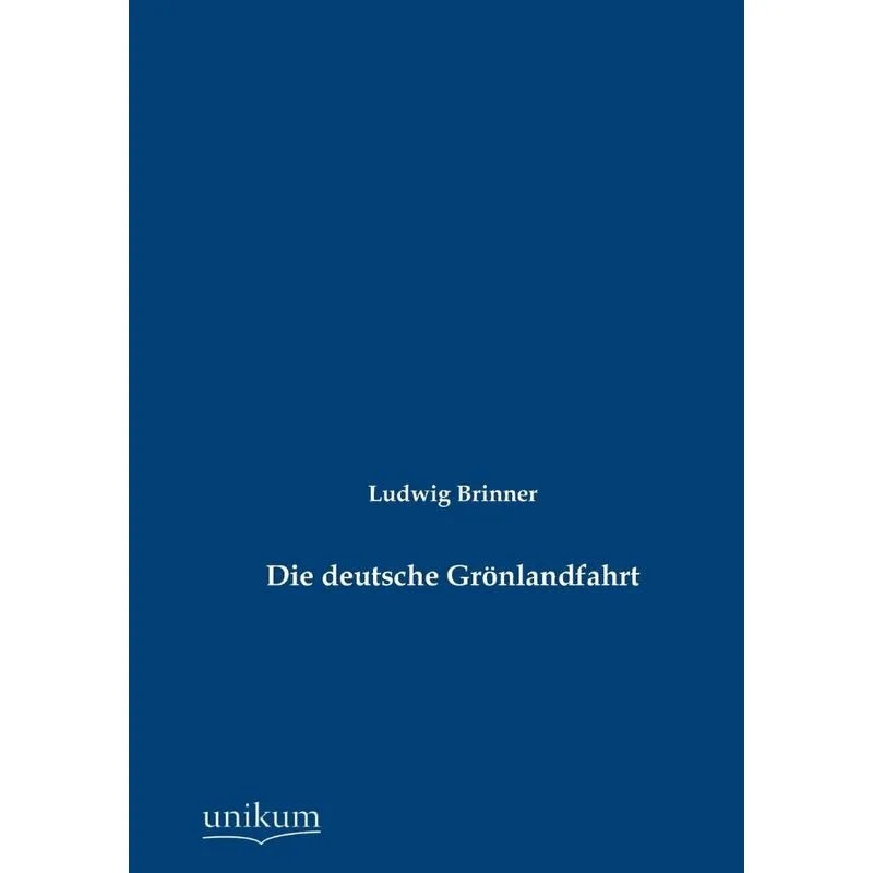 Die deutsche Grönlandfahrt