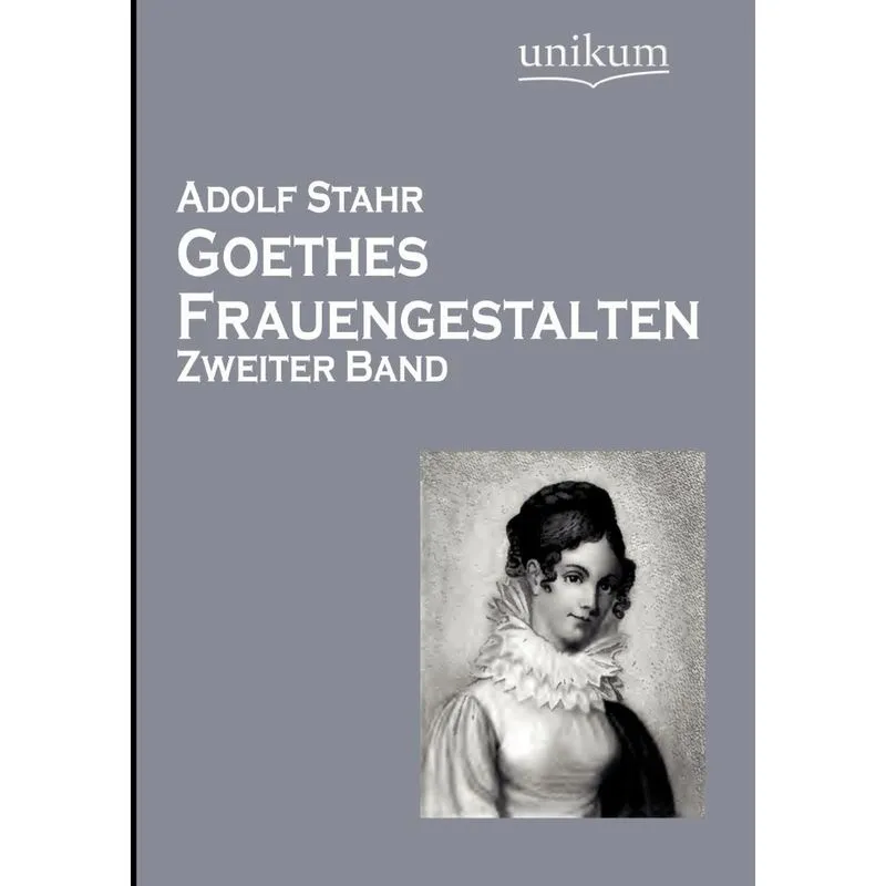 Goethes Frauengestalten