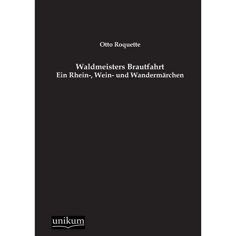 Waldmeisters Brautfahrt