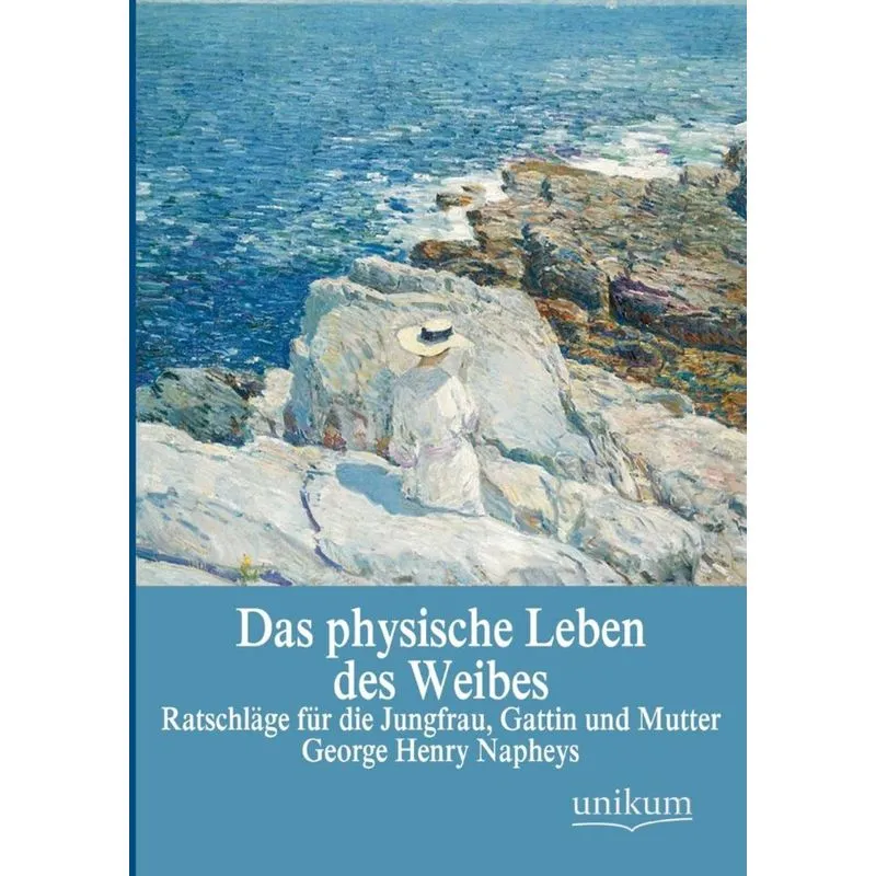 Das physische Leben des Weibes