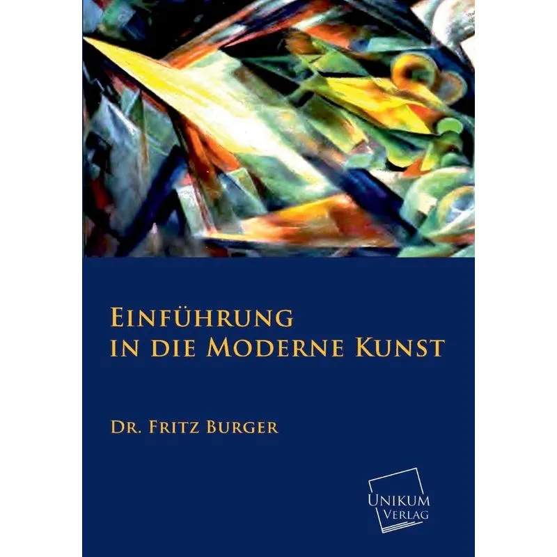 Einfuhrung in Die Moderne Kunst